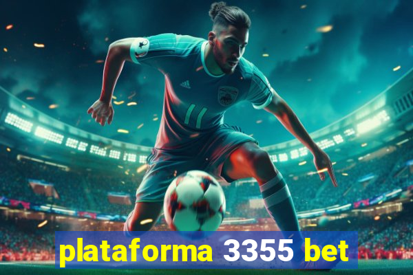 plataforma 3355 bet